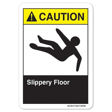 Signmission ANSI Caution Sign, Slippery Floor, 18in X 12in Aluminum, 12" H, 18" W, Landscape OS-CS-A-1218-L-19790